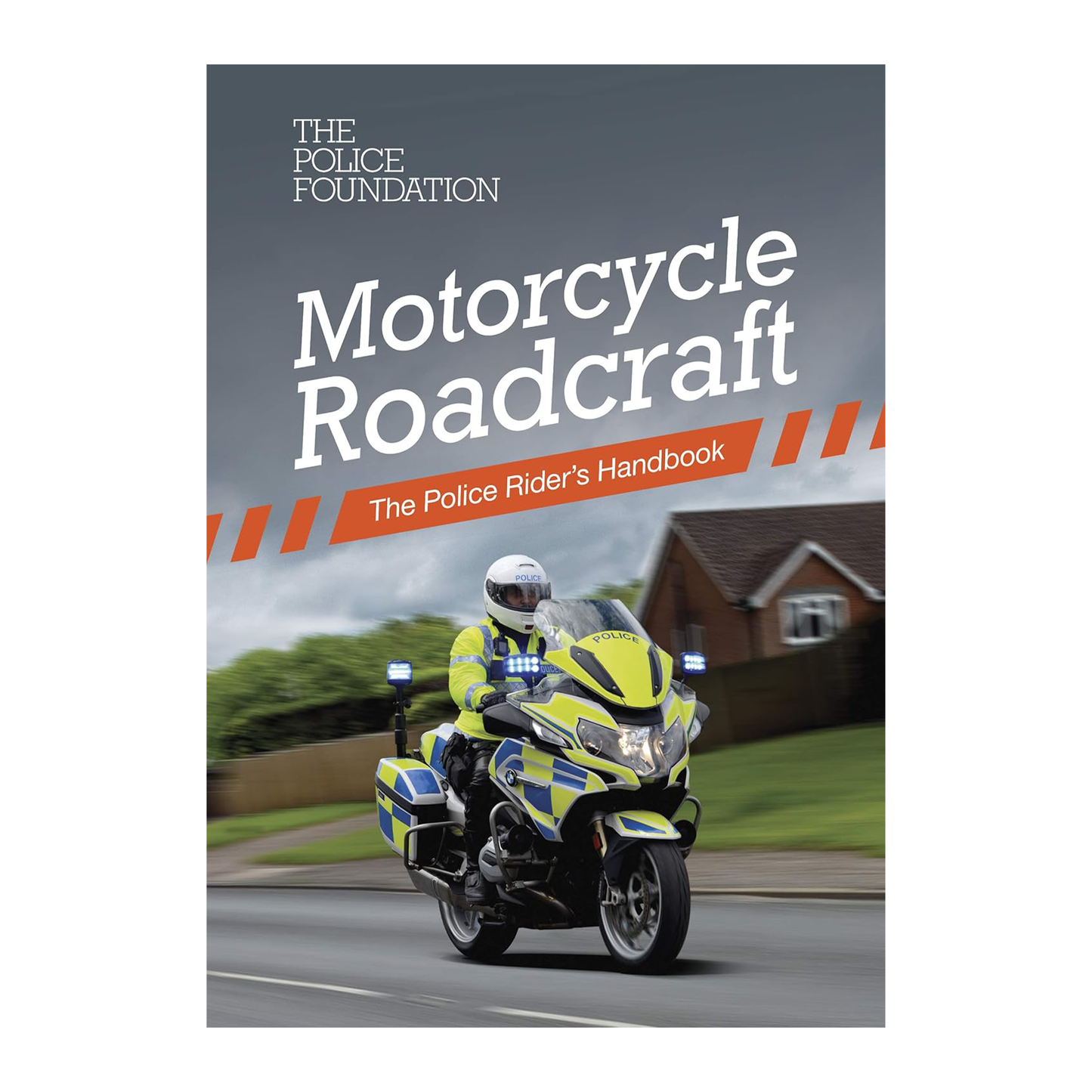 Motorcycle Roadcraft – The Police Riders Handbook (2020 Edition)