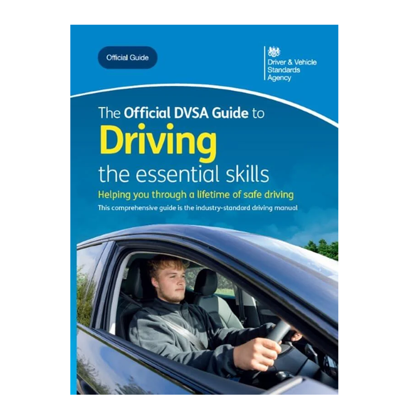 The Official DVSA Guide to Driving – The Essential Skills