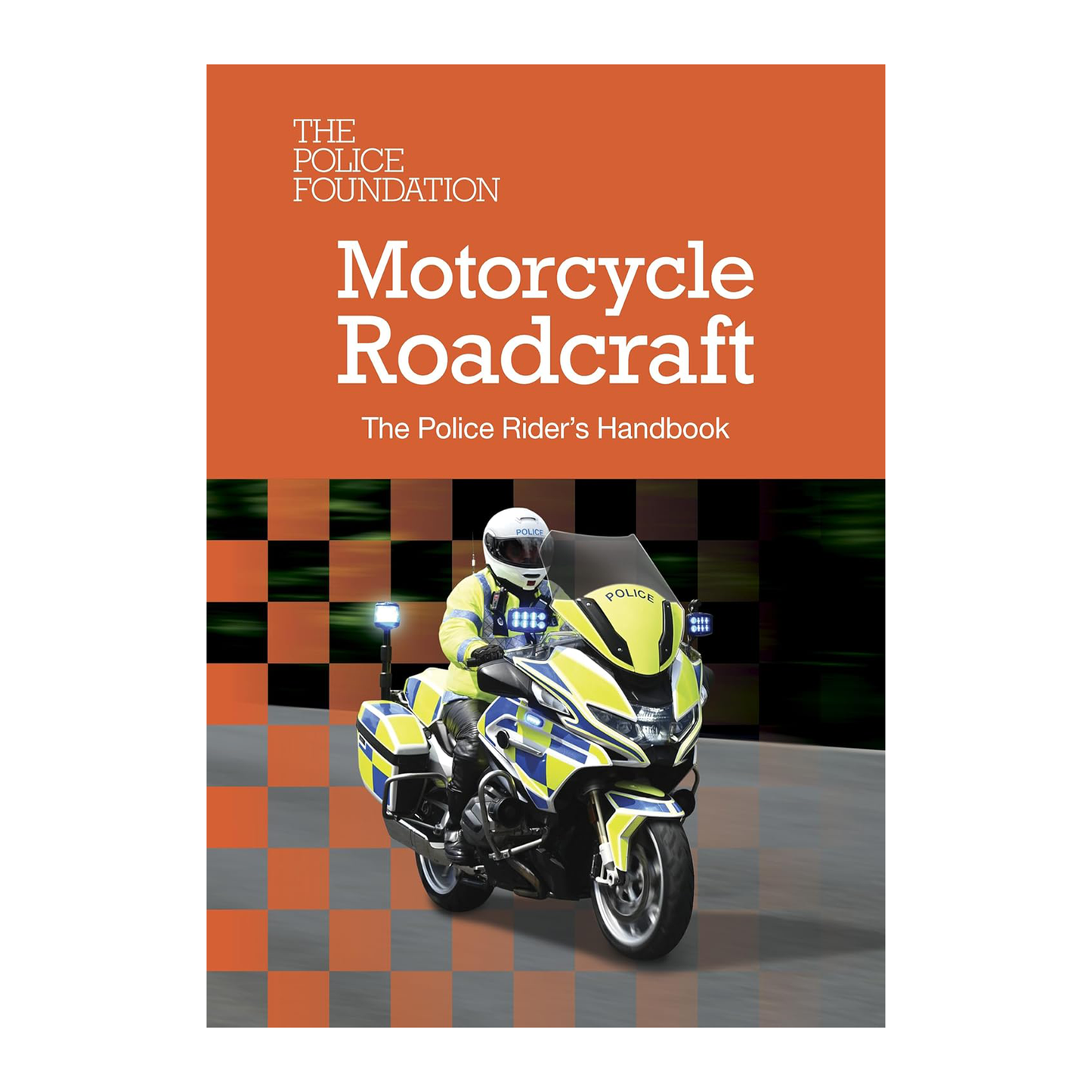 Motorcycle Roadcraft – The Police Riders Handbook