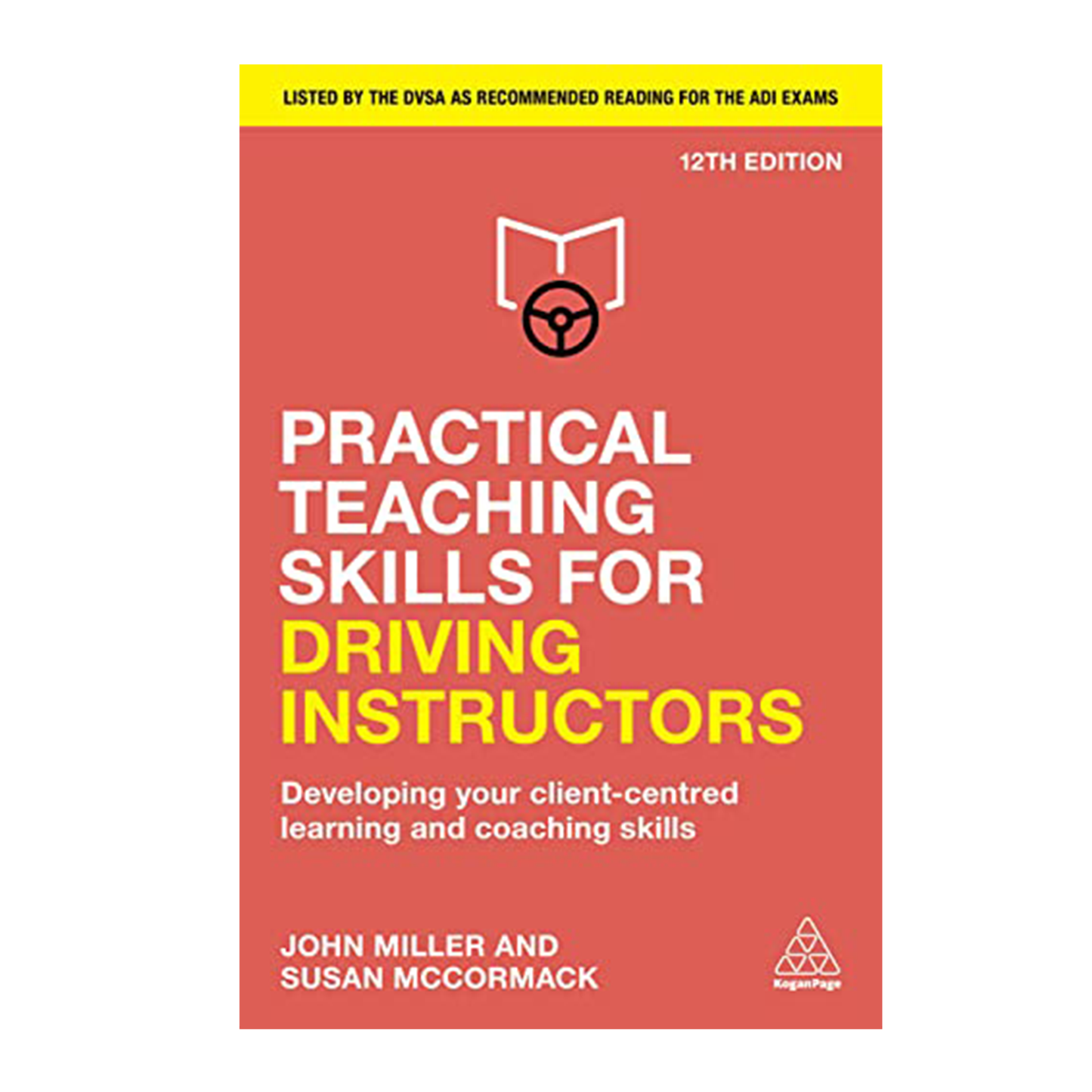 Practical Teaching Skills for Driving Instructors (12th Edition)